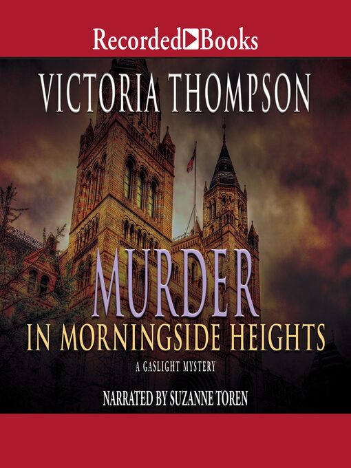 Title details for Murder in Morningside Heights by Victoria Thompson - Wait list